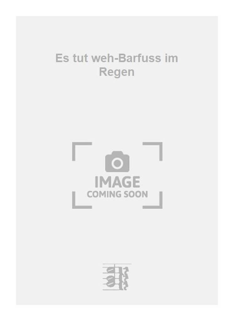 Es tut weh-Barfuss im Regen